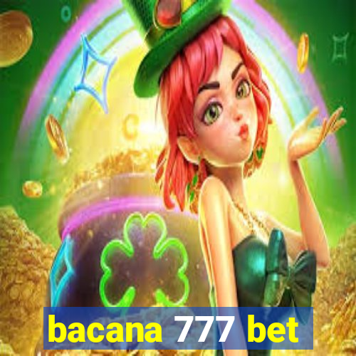 bacana 777 bet